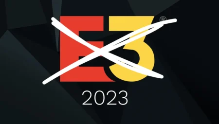 E3 2023 İptal Edildi: Sektör Yeni Tanıtım Yollarına Yönelebilir