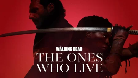 The Walking Dead: The Ones Who Live dizisi için yeni fragman yayınlandı