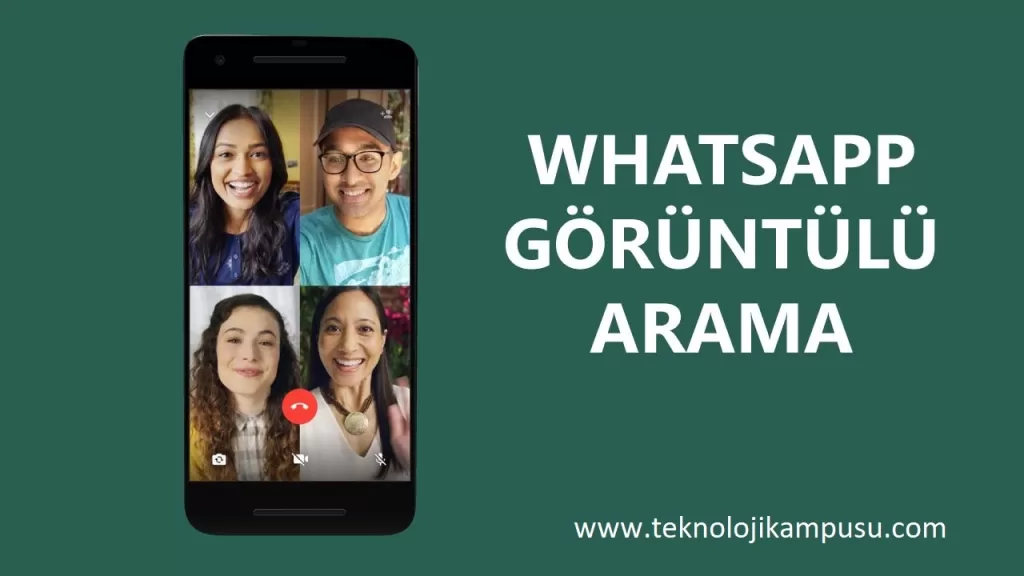 WhatsApp üzerinden aynı anda 4 kişi ile görüntülü görüşme nasıl yapılır?