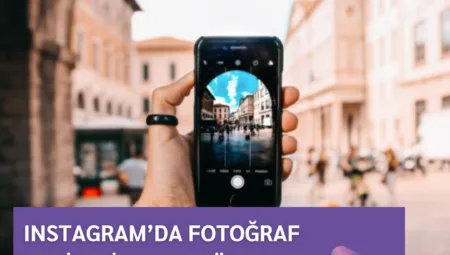 Instagram’da Fotoğraf Kalitesi Ayarları Nasıl Yapılır?